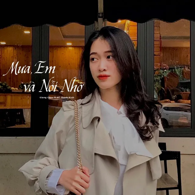 Mưa, Em và Nỗi Nhớ (feat. Đỗ Thanh Bình)