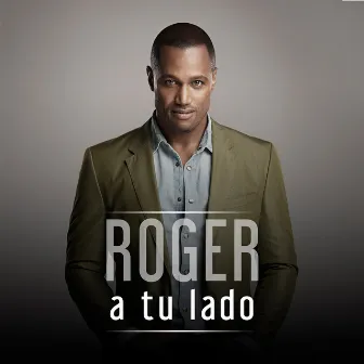 A Tu Lado - Single by Roger Hudson