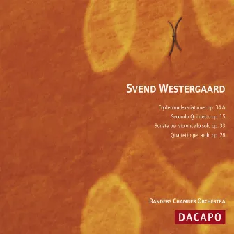 Westergaard: Frydenlund Variations / Wind Quintet No. 2 / Cello Sonata by Randers Kammerorchester