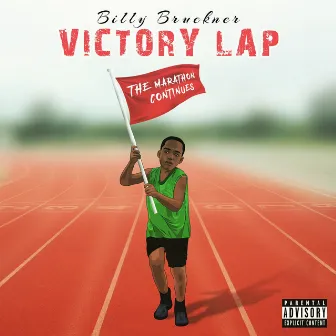 Victory Lap by Billy Bruckner