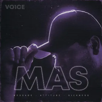 MAS by Vo1ce