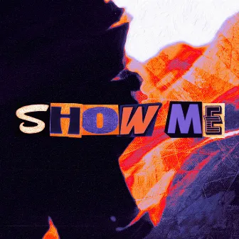 Show Me by No/Me