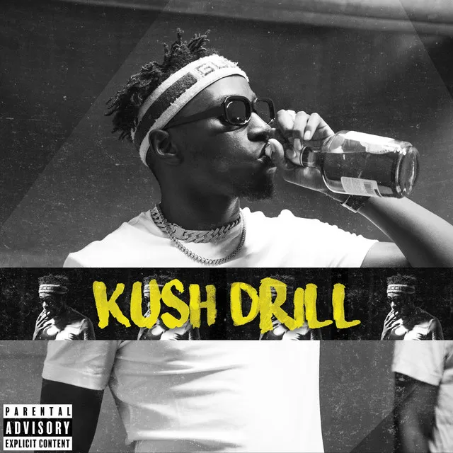 Kush Drill