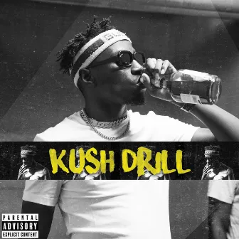 Kush Drill by Jnr Slice