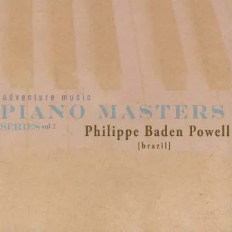 Piano Masters Vol 2 by Philippe Baden Powell