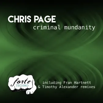 Criminal Mundanity by Chris Page