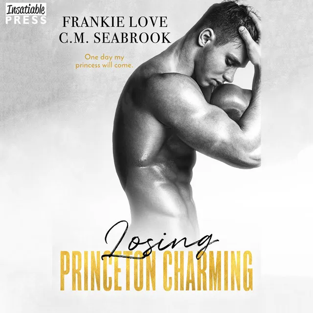 Chapter 46 - Losing Princeton Charming - The Princeton Charming Series, Book Three