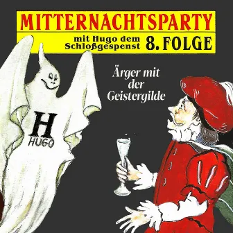 Folge 8: Ärger mit der Geistergilde by Mitternachtsparty