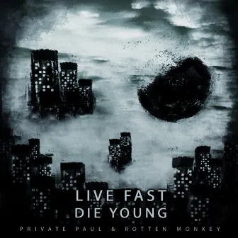 Live Fast Die Young by Private Paul