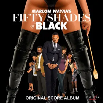 Fifty Shades of Black (Original Score) by Jim Dooley