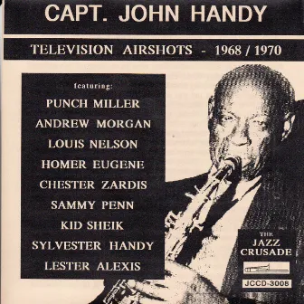 Capt. John Handy's Television Airshots 1968-1970 by Capt. John Handy