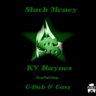 Stack Money by Ky Haynes