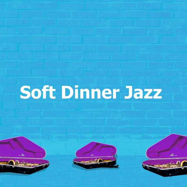 Soft Dinner Jazz