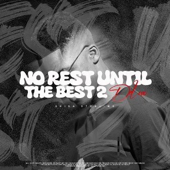 No Rest Until the Best 2 by Shisa Sterling