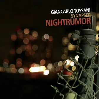 Nightrumor (Synapser) by Giancarlo Tossani