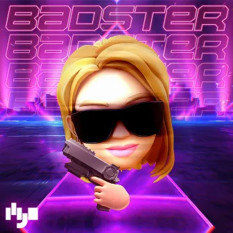 Badster by HYO