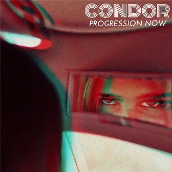 Progression Now by Condor