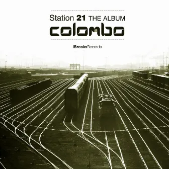 Station 21 (The Album) by Colombo