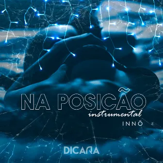 Na Posição (Instrumental) by innö