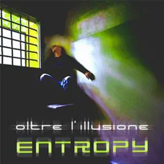 Oltre l'illusione by Entropy