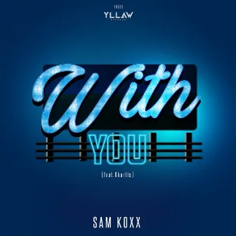 With You by Sam Koxx