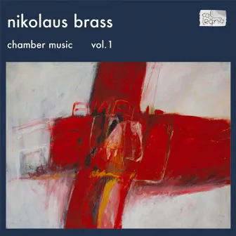 Chamber Music, Vol. 1 by Nikolaus Brass