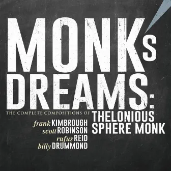 Monk's Dreams: The Complete Compositions Of Thelonious Sphere Monk by Frank Kimbrough