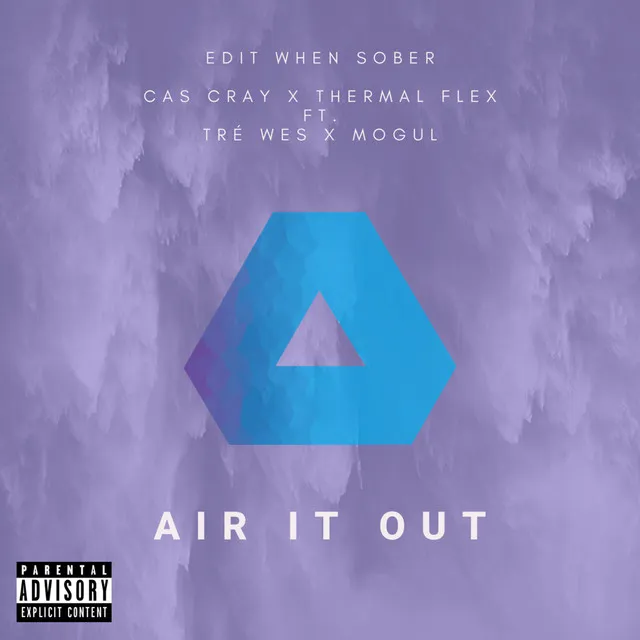 Air It Out (feat. Trè Wes & Mogul)