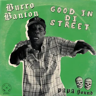 Good In Di Street (Trap Version) by Burro Banton