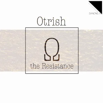 The Resistance by Otrish