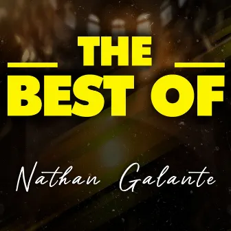 THE BEST OF by Nathan Galante