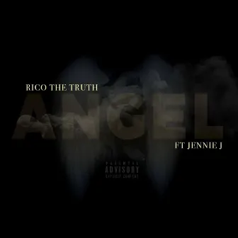 Angel by Rico The Truth