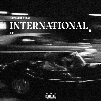 International by Arnaud Gray