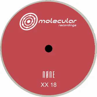 XX 18 by NØNE