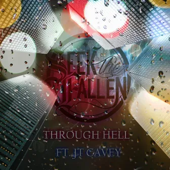 Through Hell by Seek the Fallen