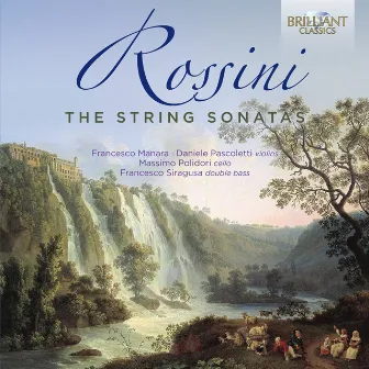 Rossini: The String Sonatas by Francesco Manara