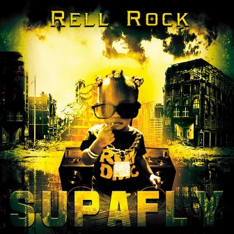 Supafly by Rell Rock