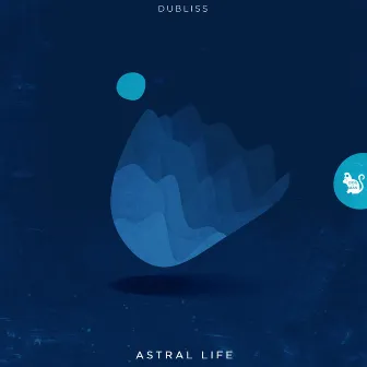 Astral Life by Dubliss