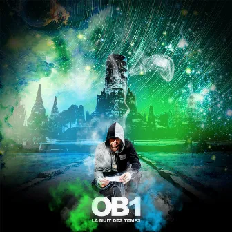 La nuit des temps by OB1