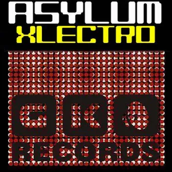 Xlectro EP by Asylum