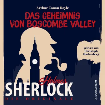 Die Originale: Das Geheimnis von Boscombe Valley (Ungekürzt) by Christoph Hackenberg