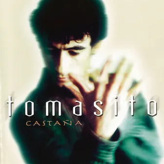 Castaña (Remasterizado 2022) by Tomasito