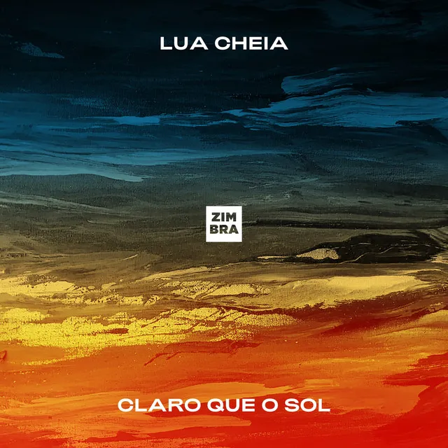 Lua Cheia / Claro que o Sol