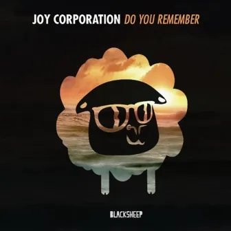 Do You Remember by Joy Corporation