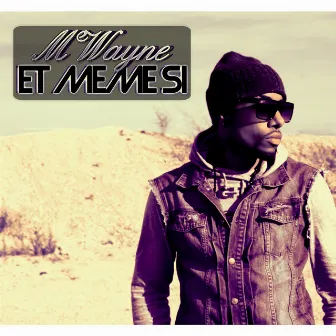 Et même si by MWayne