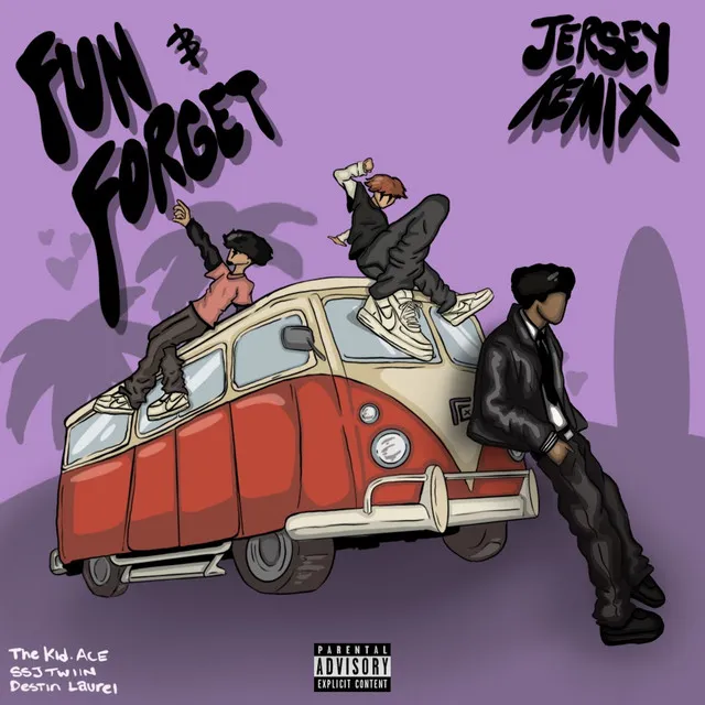 Fun and Forget (Jersey Remix) (feat. Destin Laurel)