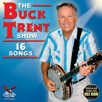 The Buck Trent Show by Buck Trent