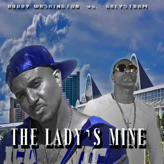 The Lady's Mine (Fea. Greystorm) by Bobby Washington