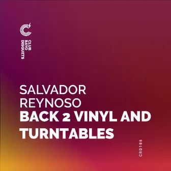 Back 2 Vinyl and Turntables by Salvador Reynoso