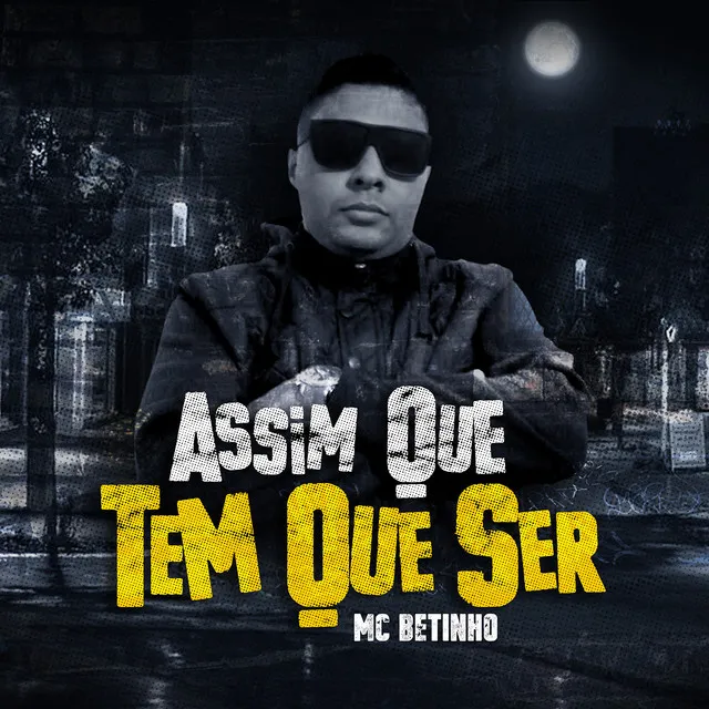 Assim Que Tem Que Ser